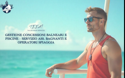 GESTIONE CONCESSIONI BALNEARI E  PISCINE – SERVIZIO ASS. BAGNANTI E  OPERATORI SPIAGGIA