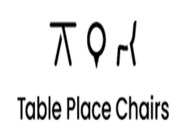 TABLE PLACE CHAIRS